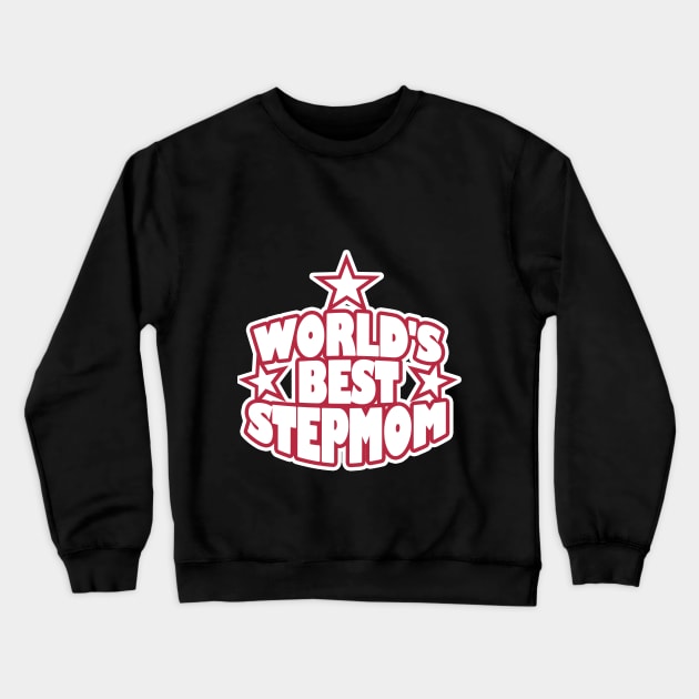 World's Best Stepmom Step Mother StepMother Crewneck Sweatshirt by LycheeDesign